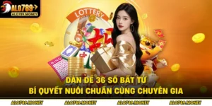 Dàn Đề 36 Số Bất Tử - Bí Quyết Nuôi Chuẩn Cùng Chuyên Gia