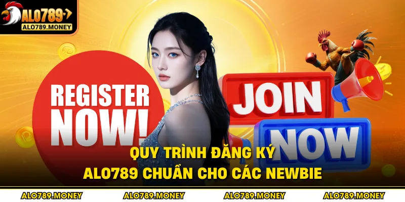 Quy trình đăng ký ALO789 chuẩn cho các newbie Quy trình đăng ký ALO789 chuẩn cho các newbie
